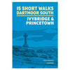 Short Walks On Dartmoor South - Ivybridge And Princetown