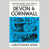 I Never Knew That About Devon And Cornwall