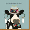 It's Your Birthday ... Milk It Birthday Card
