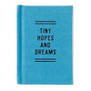 Tiny Hopes & Dreams