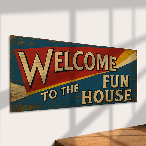 Welcome to the Fun House Retro Carnival Metal Sign Circus