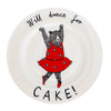 'Will dance for CAKE' Side Plate