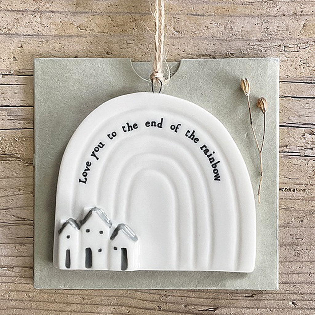 Love You To The End Of The Rainbow Porcelain Hanging