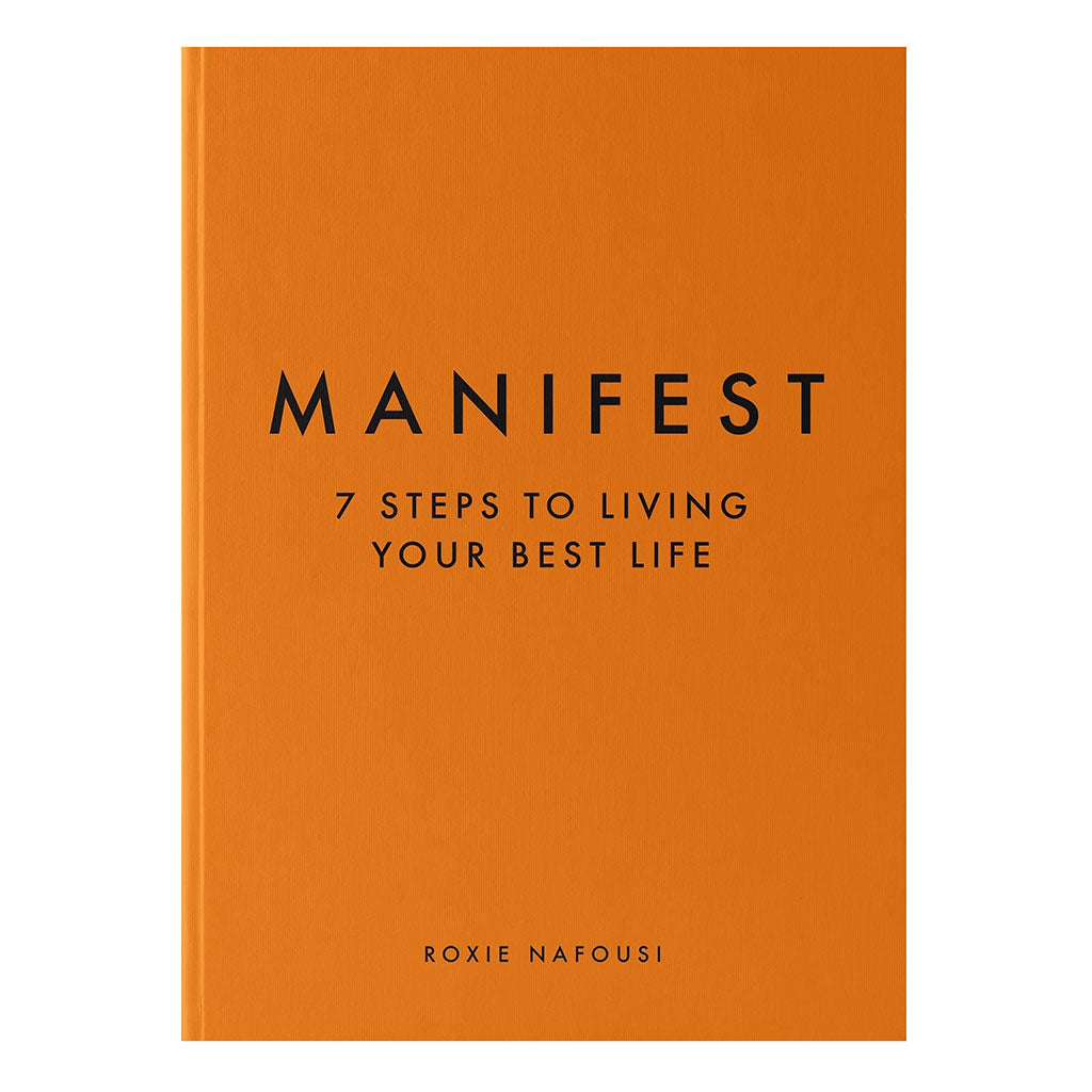 Manifest: 7 Steps To Living Your Best Life