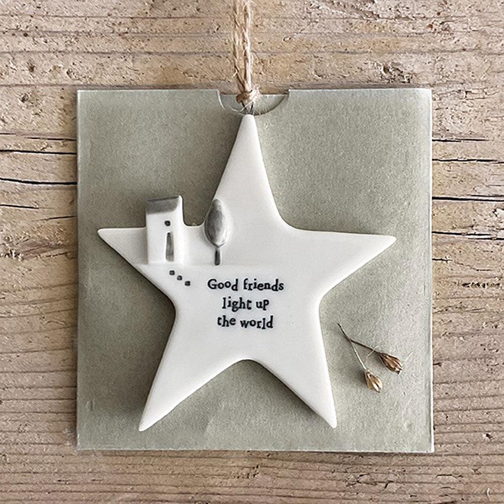 Porcelain Star Hanging Good Friends Light Up The World - Insideout