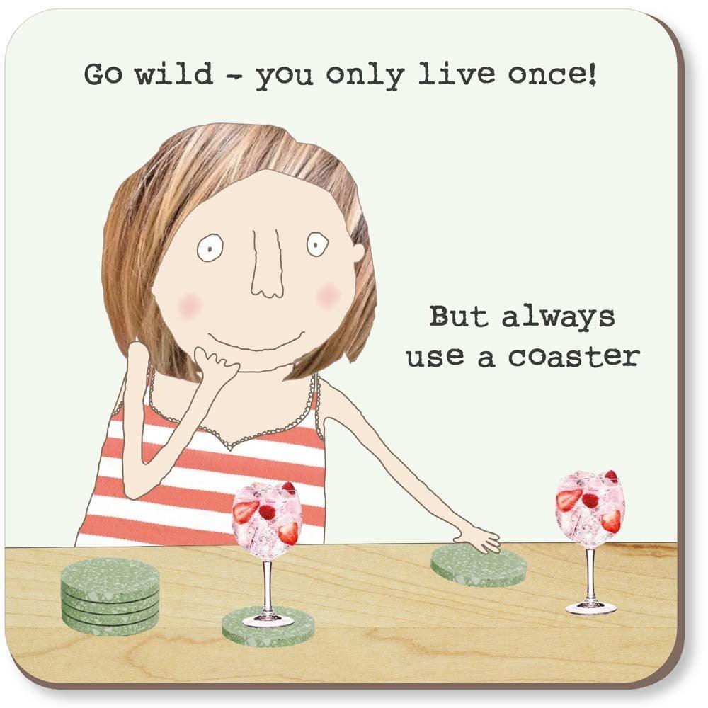 Use A Coaster Coaster - Insideout