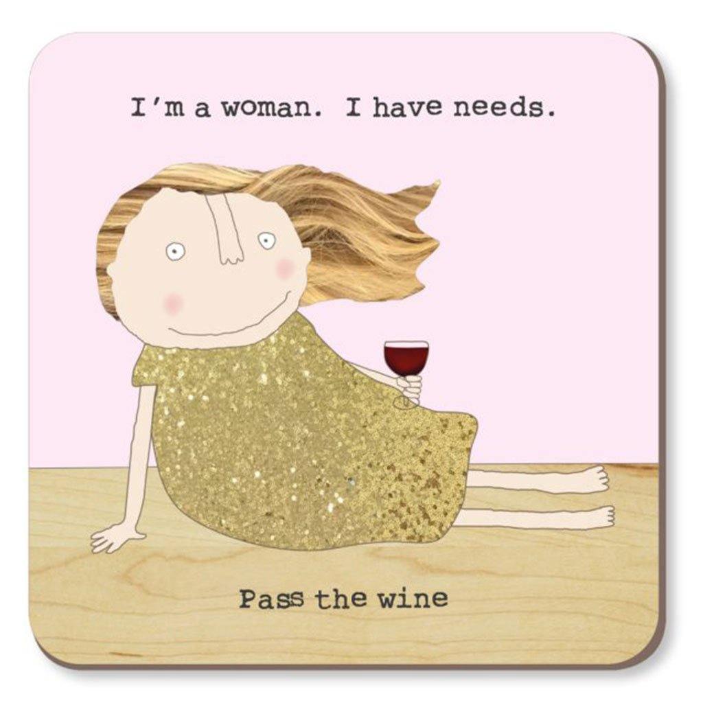 Woman Needs Coaster - Insideout