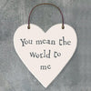 You Mean The World To Me Heart Tag - Insideout